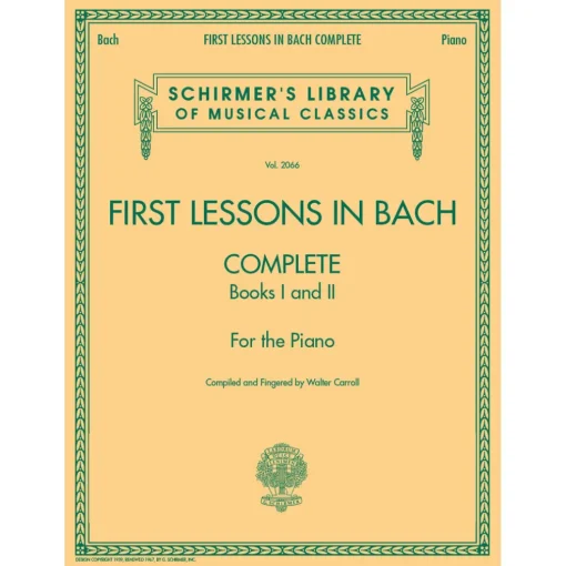 First Lesson in Bach Complete 1 & 2 - Schirmer's Library